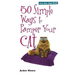 50 simple ways to pamper your cat, fifty simple ways to pamper your cat, Books on caring for your kitten, supplies needed for new kitten, new kitten acclimation, kitten proofing your home, bring home a new kitten, doll faced kittens, flat faced kittens, sweet faced kittens, cats and kittens with sweet disposition, adopting a kitten, how to find a reputable breeder, health guarantee on kitten, health guarantee against congenital defects, pkd negative kittens, polycystic kidney disease, Rainbow bridge, dealing with loss of a cat, grief, grieving, stages of grieving, euthanasia of a cat, end of life, what is the rainbow bridge, crossing the rainbow bridge, what are the stages of grieving, rainbow bridge poem, stages of grief, stages of grief and loss,